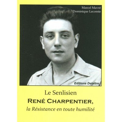 le-senlisien-rene-charpentier-la-resistance-en-toute-humilite.jpg