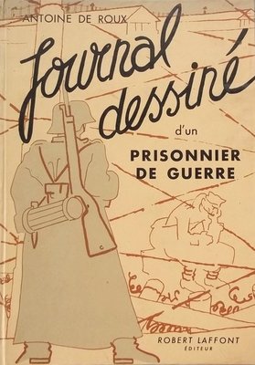 Antoine de Roux Journal dessiné d'un prisonnier de guerre 2.jpg